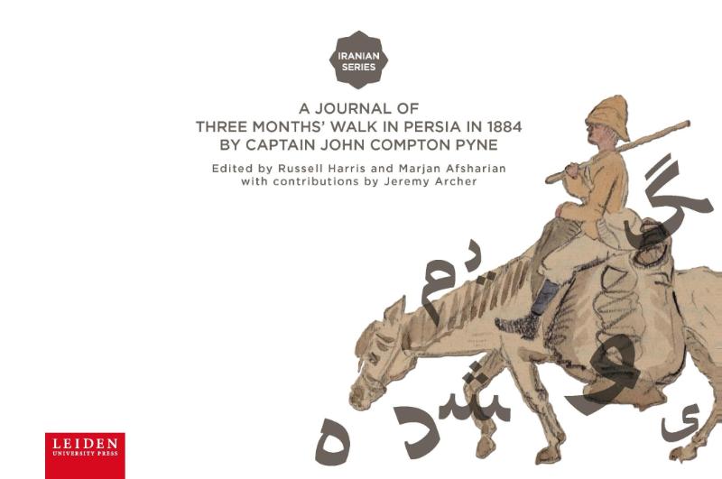 A journal of three months walk in Persia in 1884 by Captain John Compton Pyne
