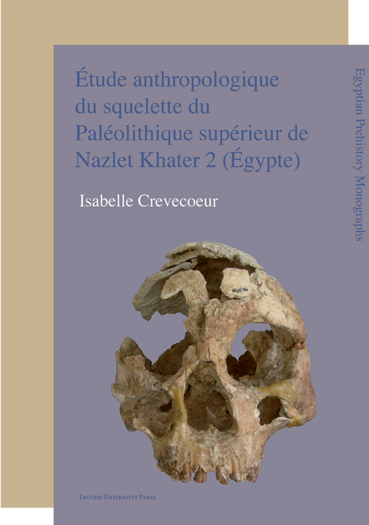 Étude anthropologique du squelette du Paléolithique supérieur de Nazlet Khater 2 (Égypte) (Ebook)