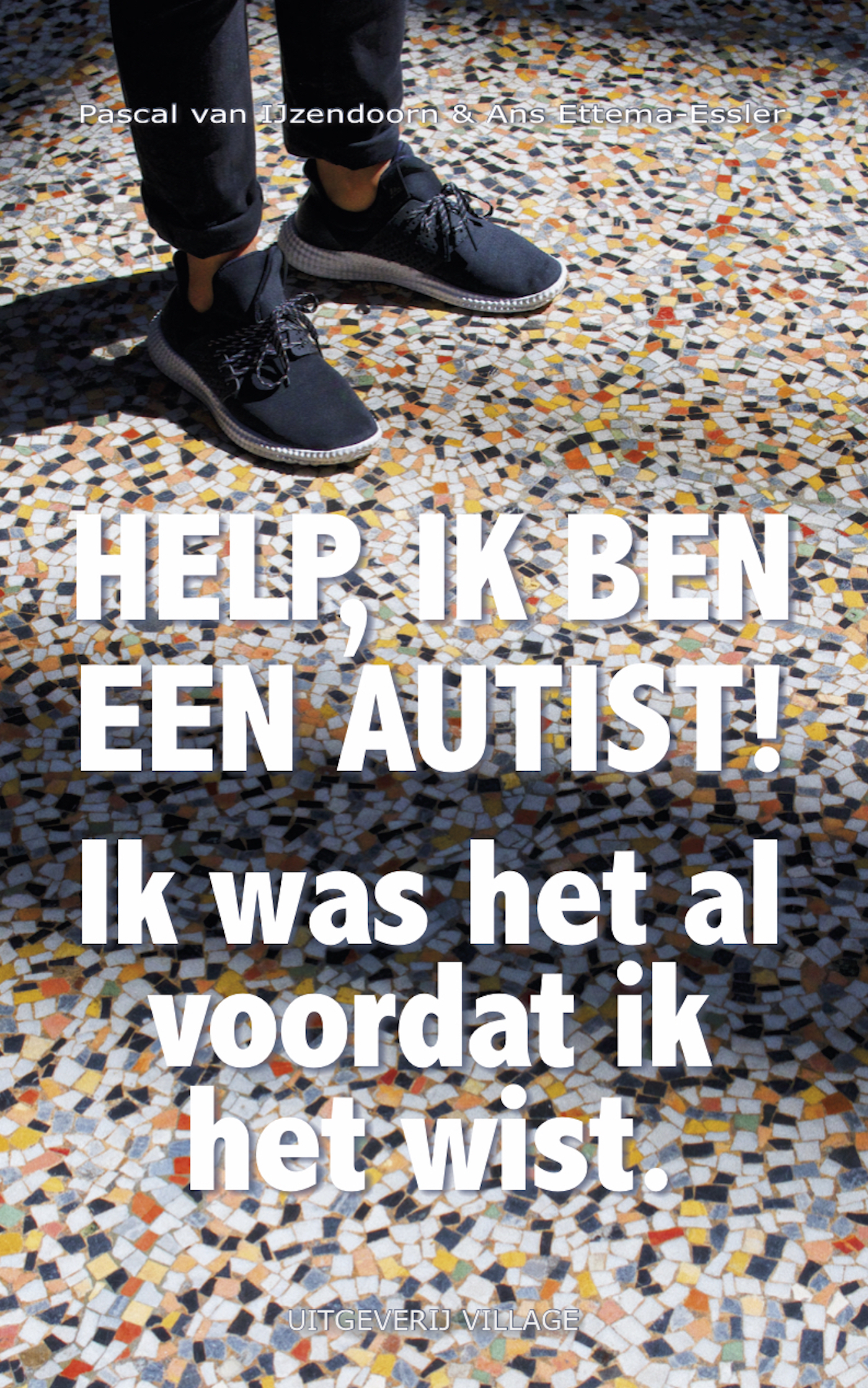 Help, ik ben een autist! (Ebook)