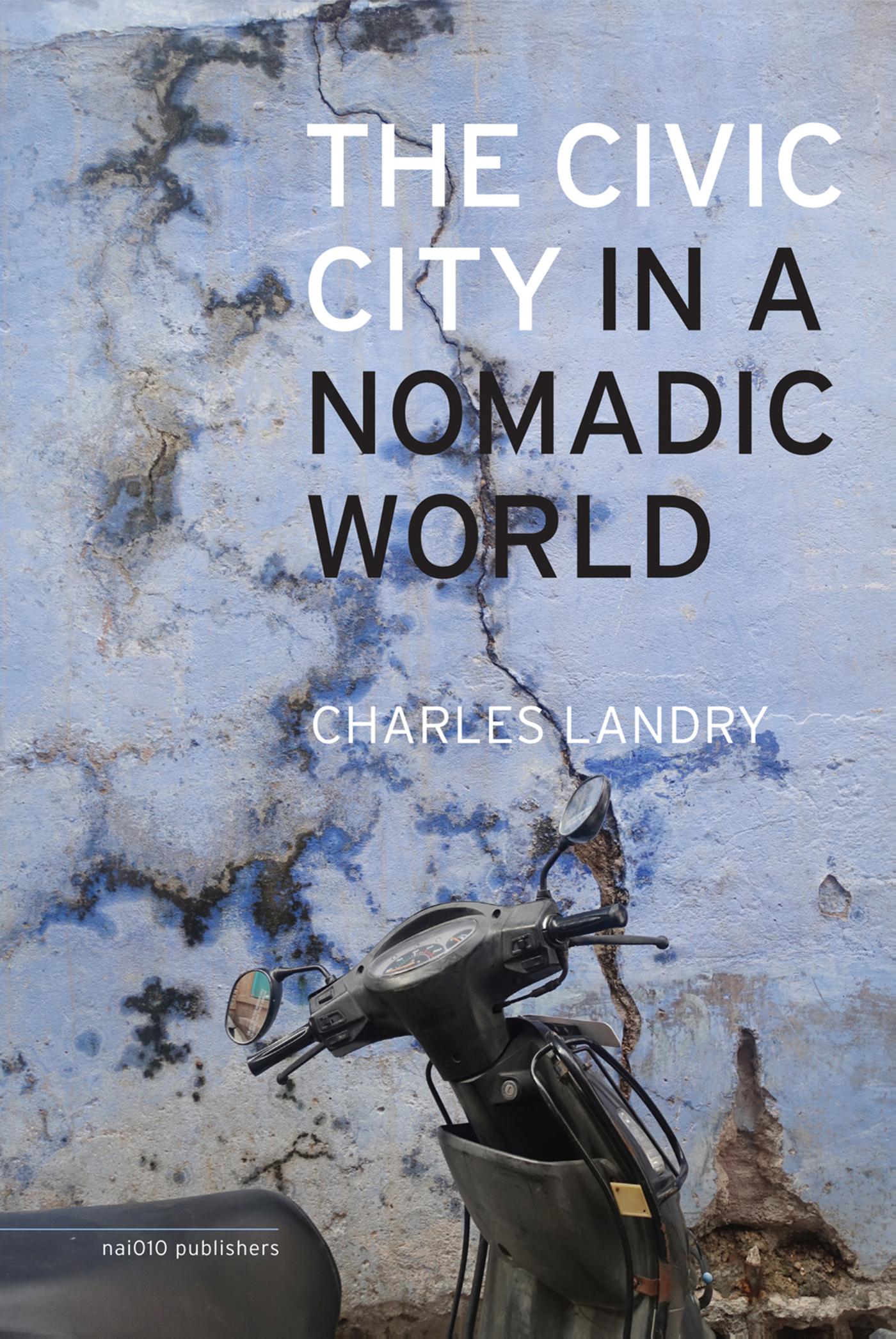 The civic city in a nomadic world (Ebook)
