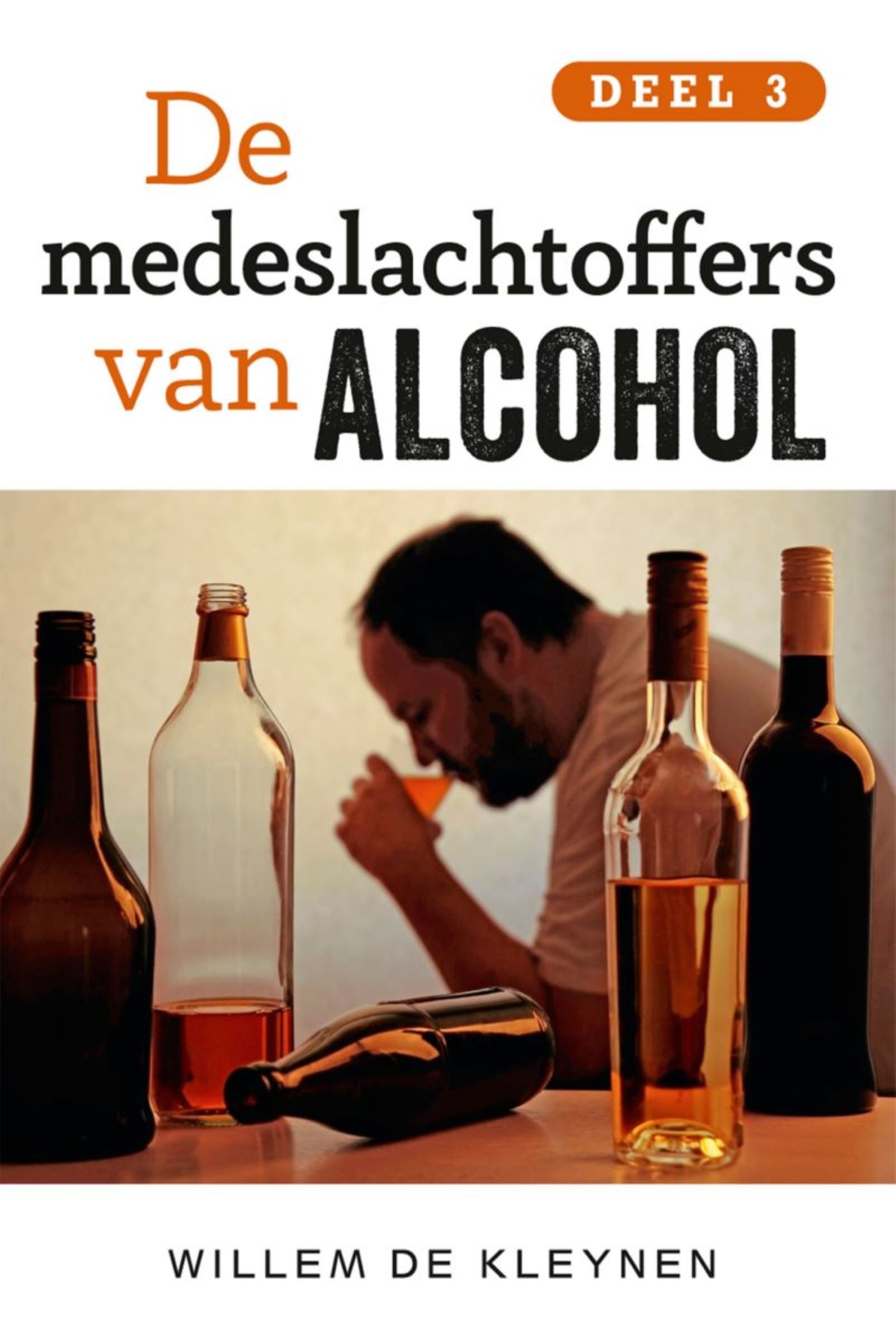 De medeslachtoffers van alcohol / 3 (Ebook)