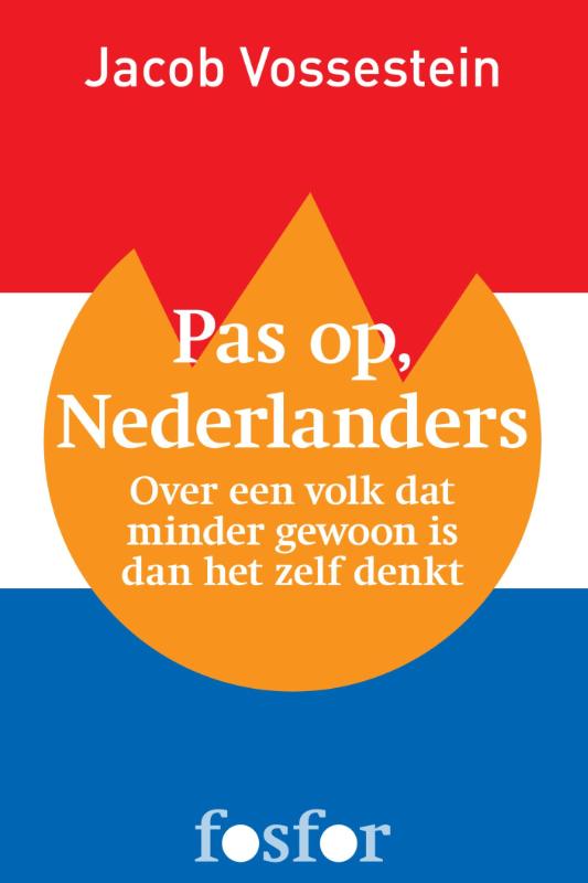 Pas op, Nederlanders (Ebook)