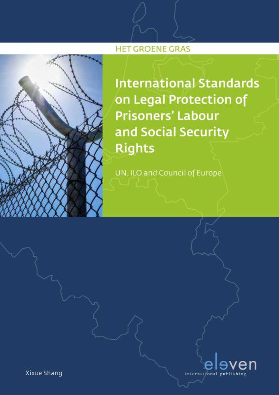 International Standards on Legal Protection of Prisoners Labor and Social Security Rights