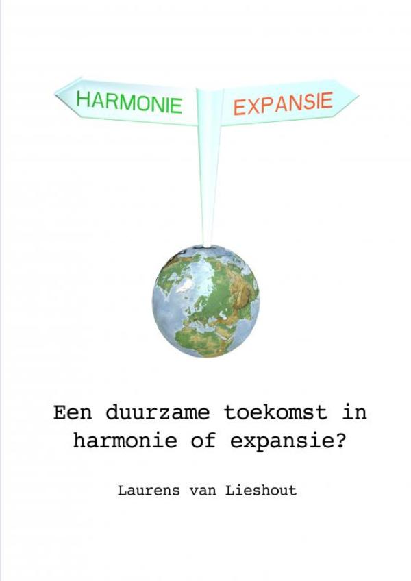 Een duurzame toekomst in harmonie of expansie? (Ebook)