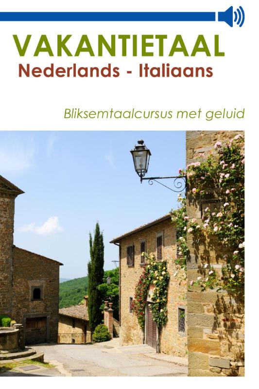 Vakantietaal Nederlands - Italiaans (Ebook)