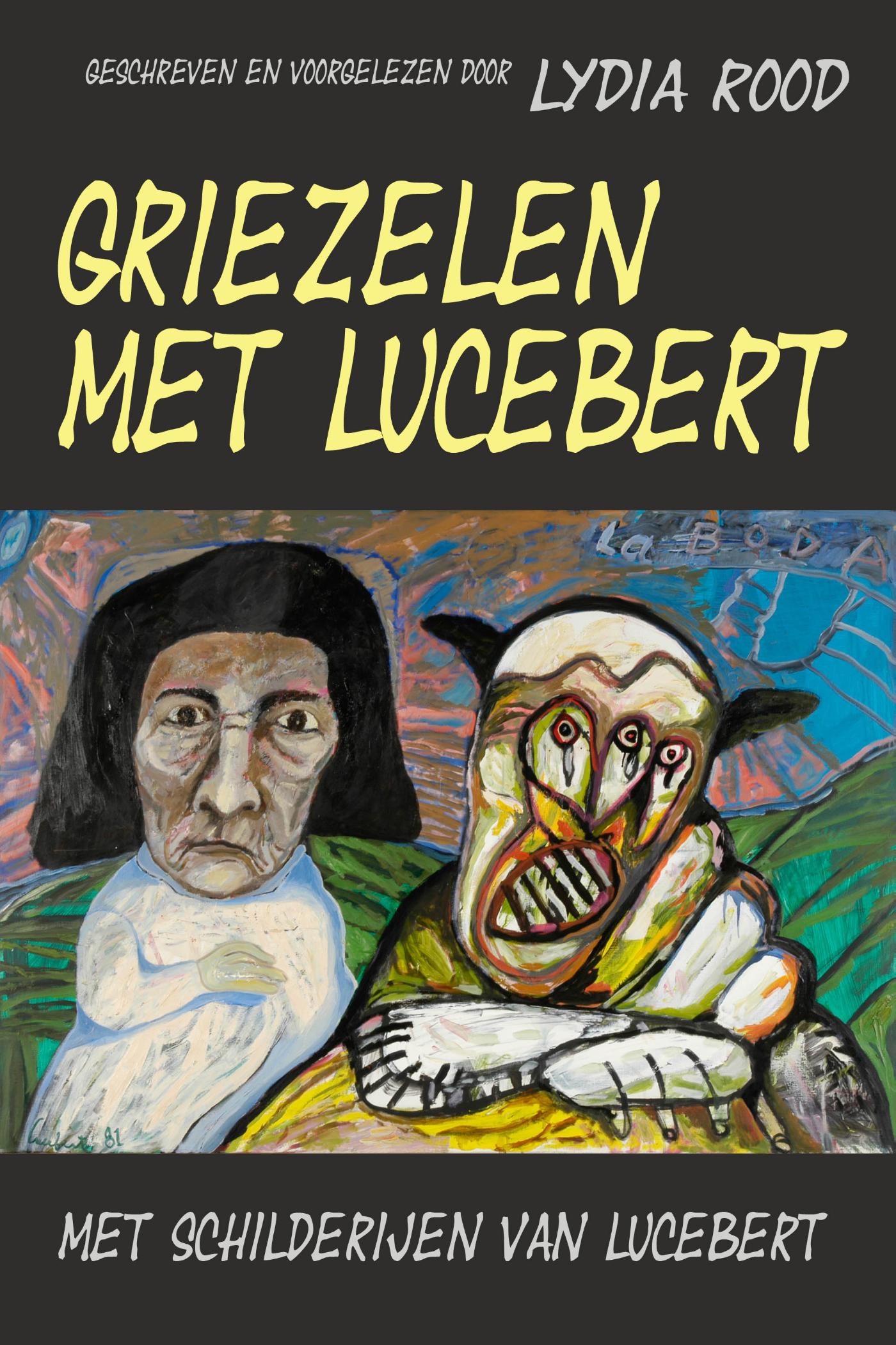 Griezelen met Lucebert (Ebook)