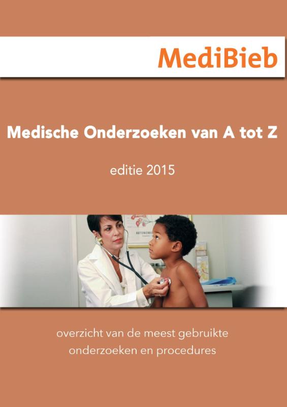 Medische onderzoeken van A tot Z / Uitgave 2015 (Ebook)